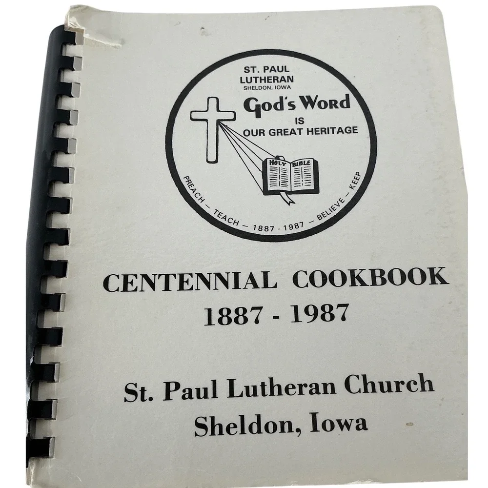 St Paul Lutheran Church Centennial Cookbook‎ Sheldon Iowa 1887-1987 Vintage